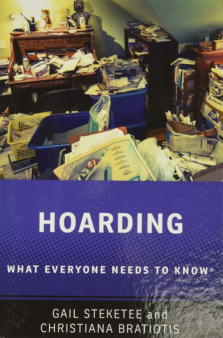 Hoarding: What Everyone Needs to Know (What Everyone Needs To KnowRG)