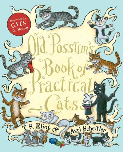 Old Possum's Book of Practical Cats by Eliot, T. S.