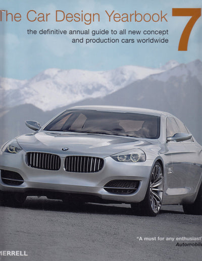 The Car Design Yearbook 7: The Definitive Annual Guide to All New Concept and Production Cars Worldwide