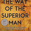 The Way of the Superior Man: A Spiritual Guide to Mastering the Challenges of Women, Work, and Sexual Desire (20th Anniversary Edition)