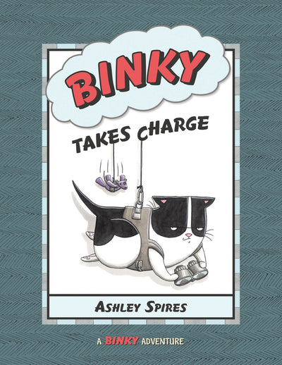 Binky Takes Charge (A Binky Adventure)