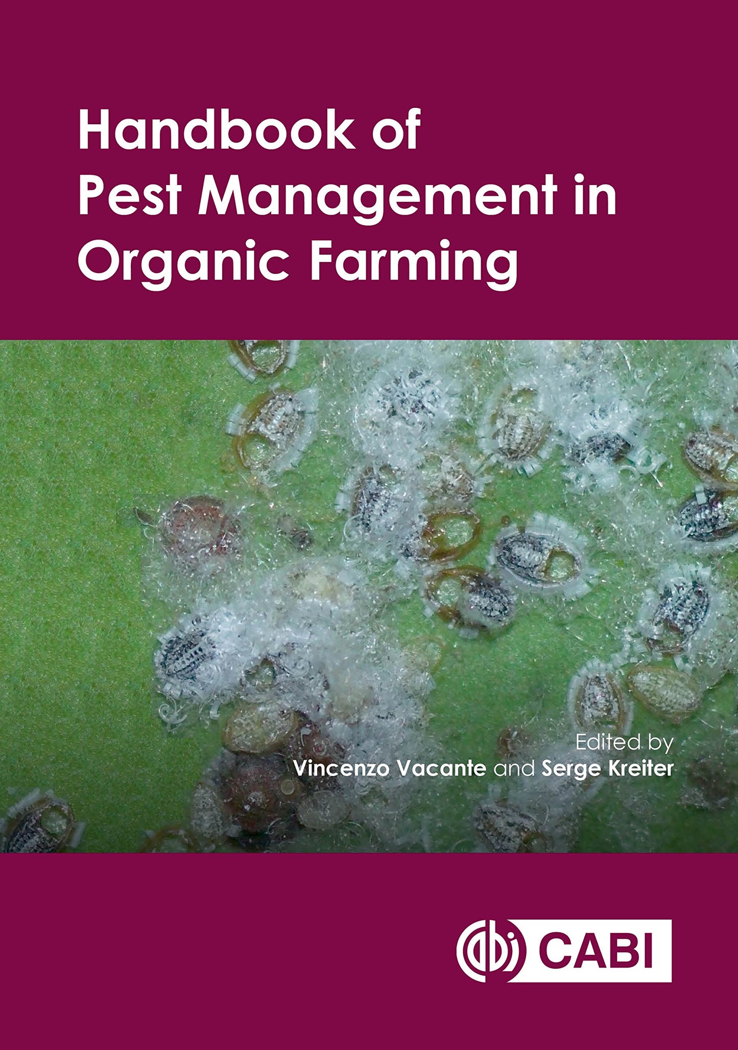 Handbook of Pest Management in Organic Farming (Cabi Plant Protection)
