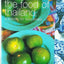 The Food of Thailand: A Journey for Food Lovers (Food Of Series)