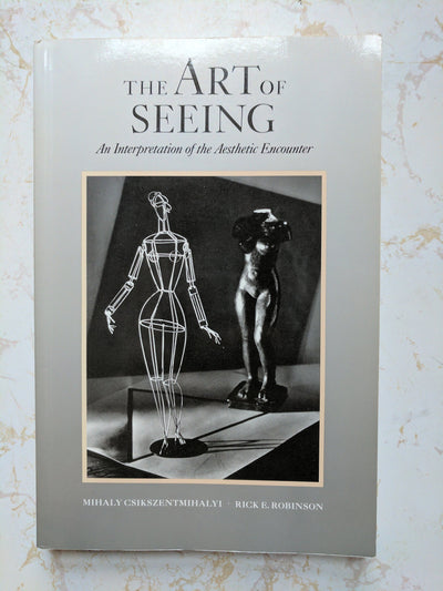 The Art of Seeing: An Interpretation of the Aesthetic Encounter