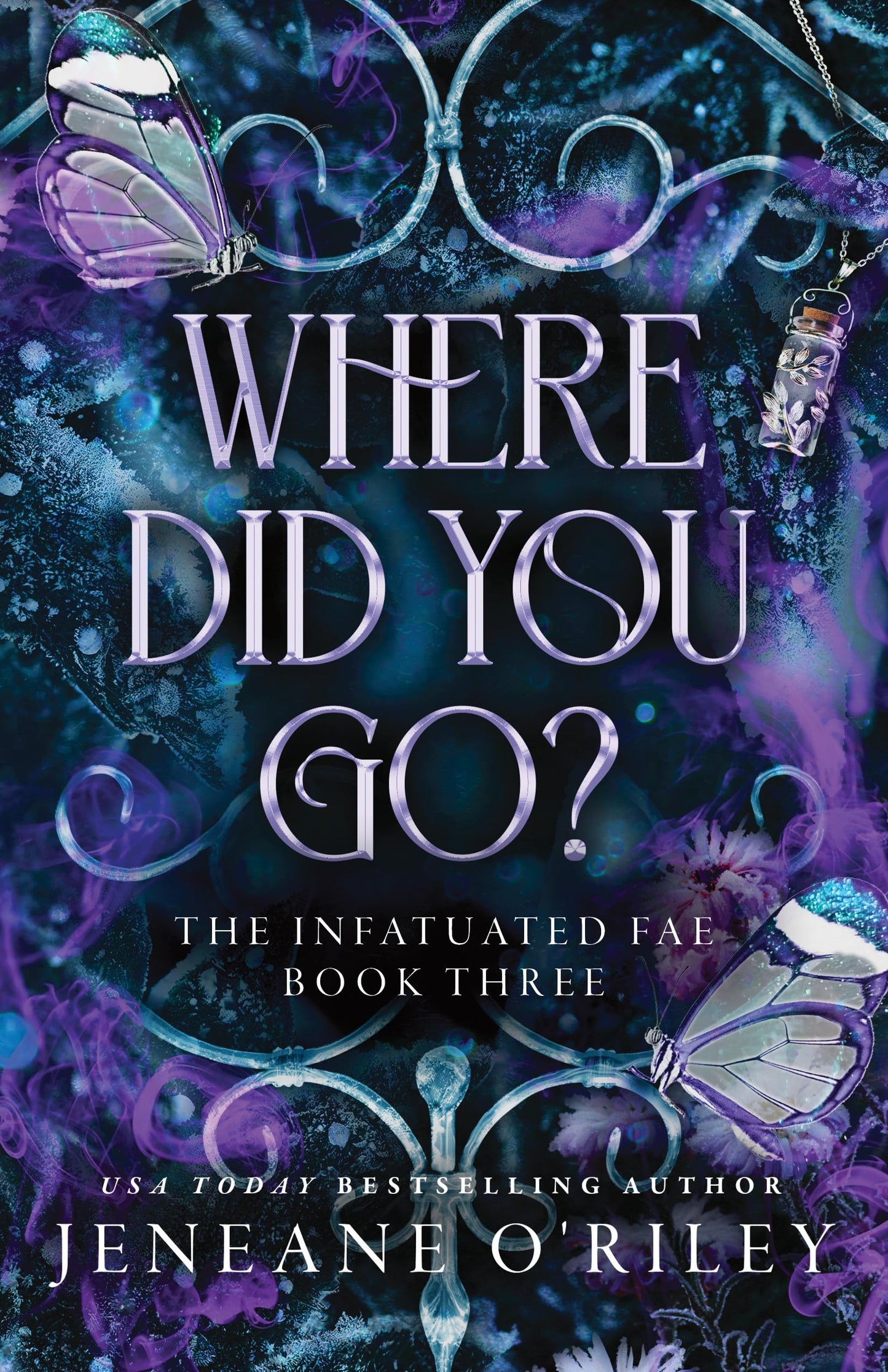 Where Did You Go? (Standard Edition) (Infatuated Fae, 3)