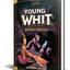 Young Whit and the Shroud of Secrecy