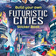 Build Your Own Futuristic Cities (Build Your Own Sticker Book)