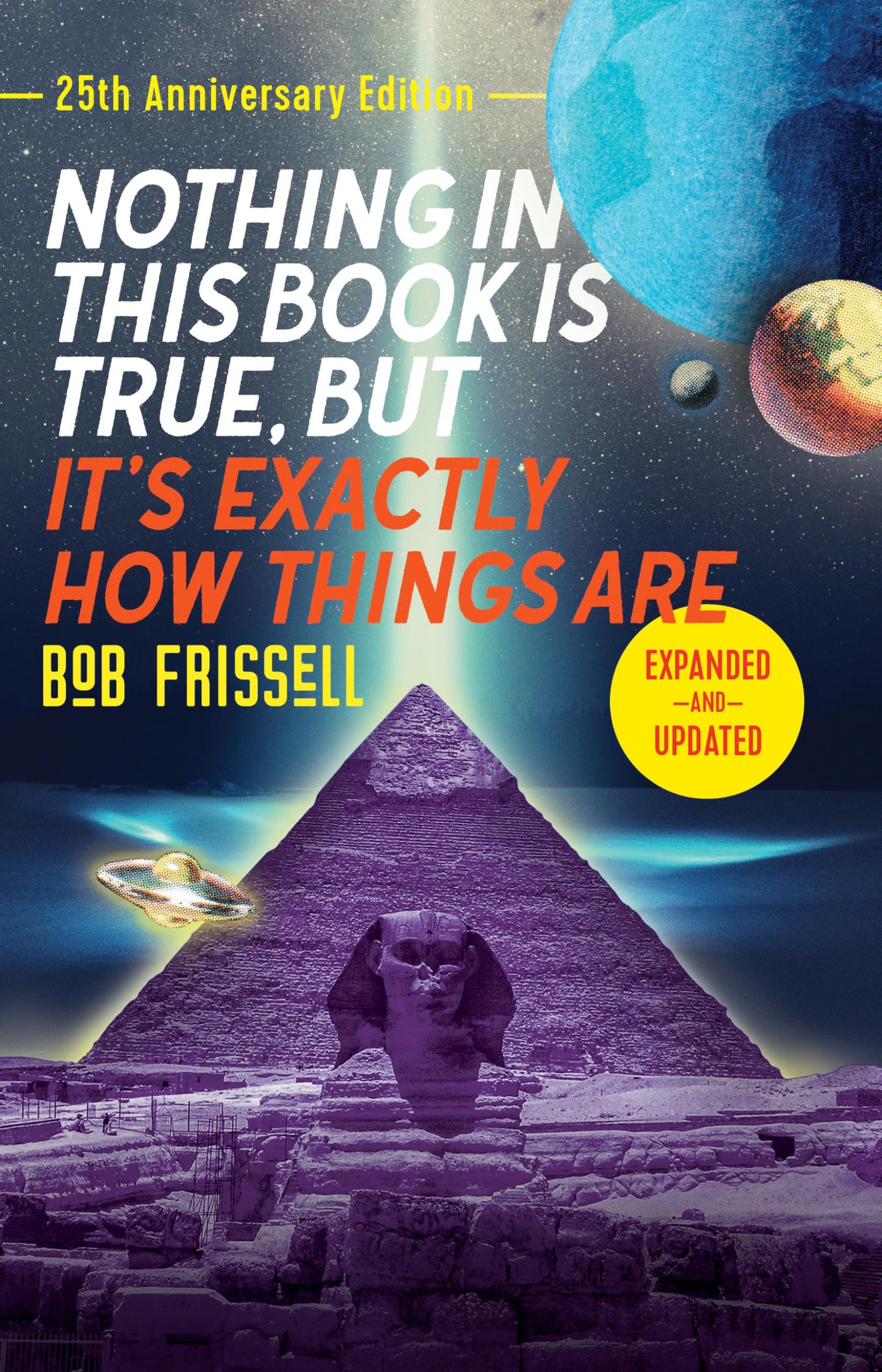 Nothing in This Book Is True, But It's Exactly How Things Ar