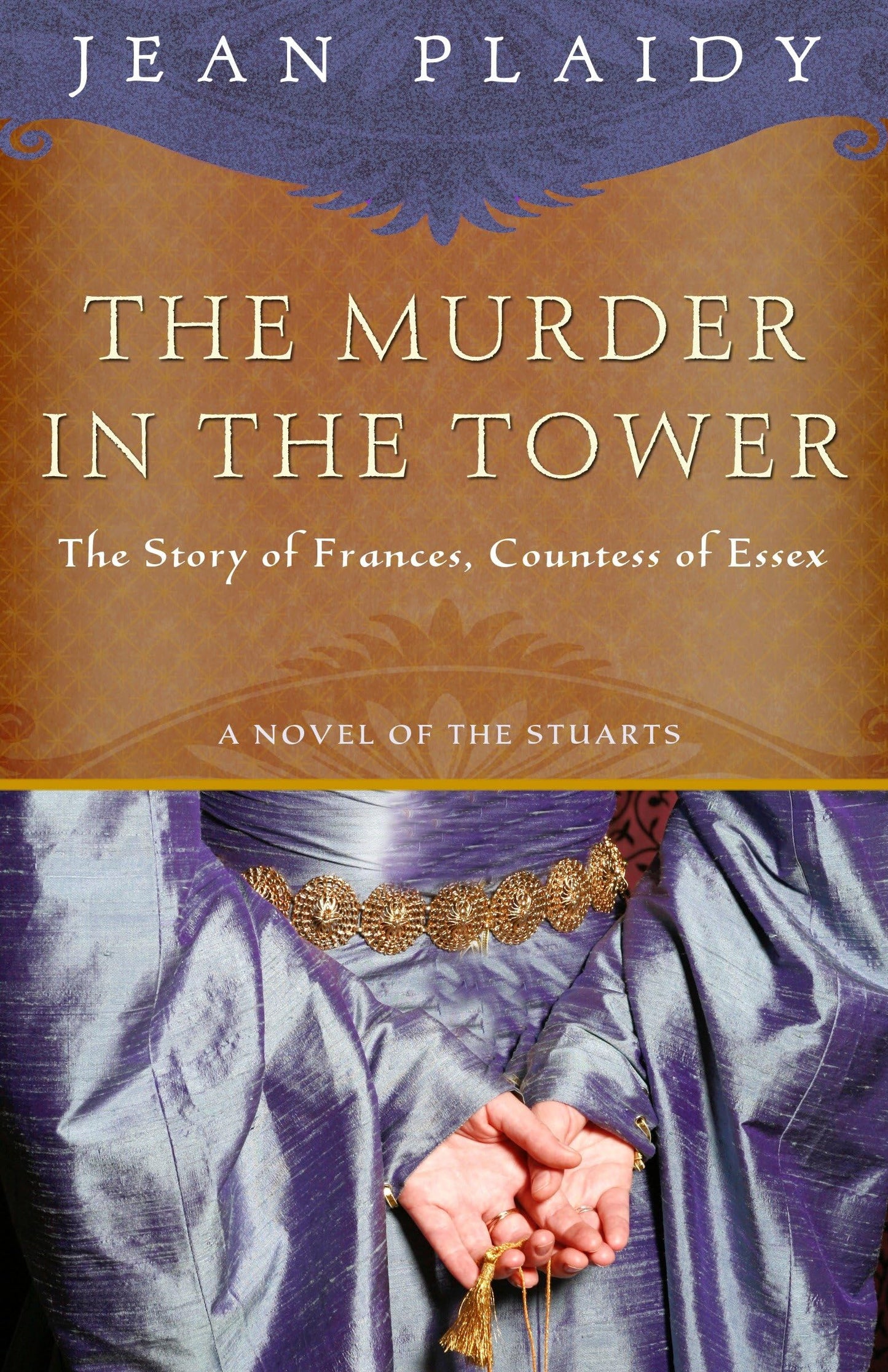 The Murder in the Tower: The Story of Frances, Countess of E