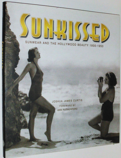Sunkissed: Sunwear and the Hollywood Beauty 1930-1950