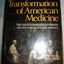 The Social Transformation of American Medicine