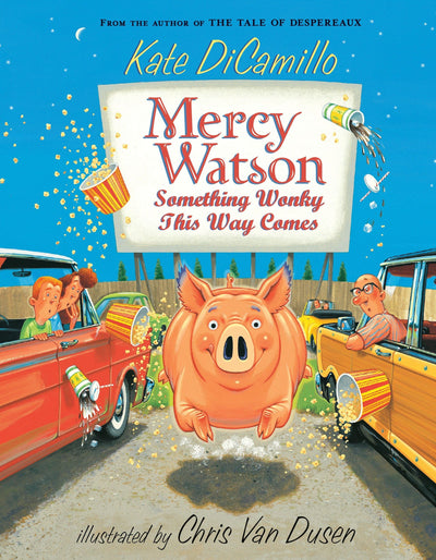 Mercy Watson: Something Wonky this Way Comes: (A Funny and Heartwarming Chapter Book About a Lovable, Toast-Eating Pig - Perfect for Early Readers and Kids Ages 6-7 in Grades K-3)