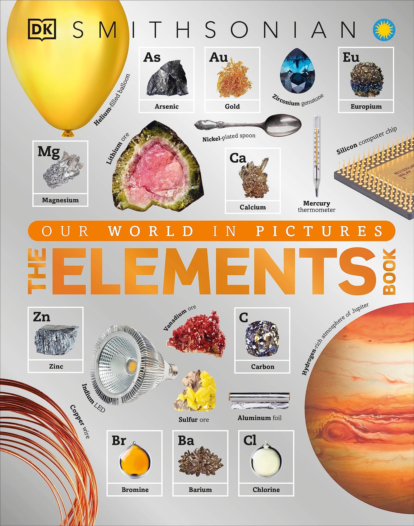 The Elements Book: A Visual Encyclopedia of the Periodic Tab