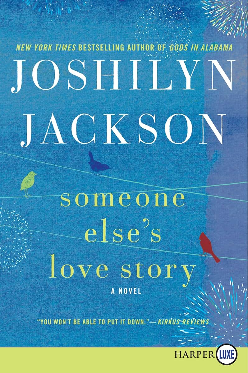 Someone Else's Love Story: A Novel
