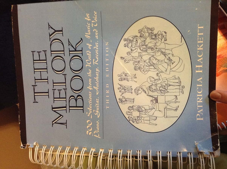 Melody Book, The: 300 Selections from the World of Music for Piano, Guitar, Autoharp, Recorder and Voice