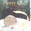 The Professional Pastry Chef