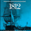 The War of 1812: A Forgotten Conflict
