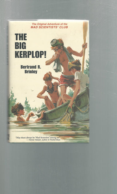 The Big Kerplop!: The Original Adventure of the Mad Scientists' Club (Mad Scientist Club)