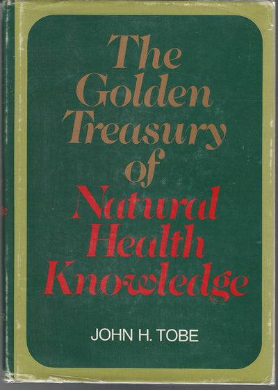 The golden treasury of natural health knowledge