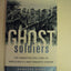 Ghost Soldiers: The Forgotten Epic Story of World War II's Most Dramatic Mission