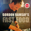 Gordon Ramsay's Fast Food: Recipes from the F Word
