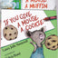 If You Give a Mouse a Cookie by Laura Joffe Numeroff
