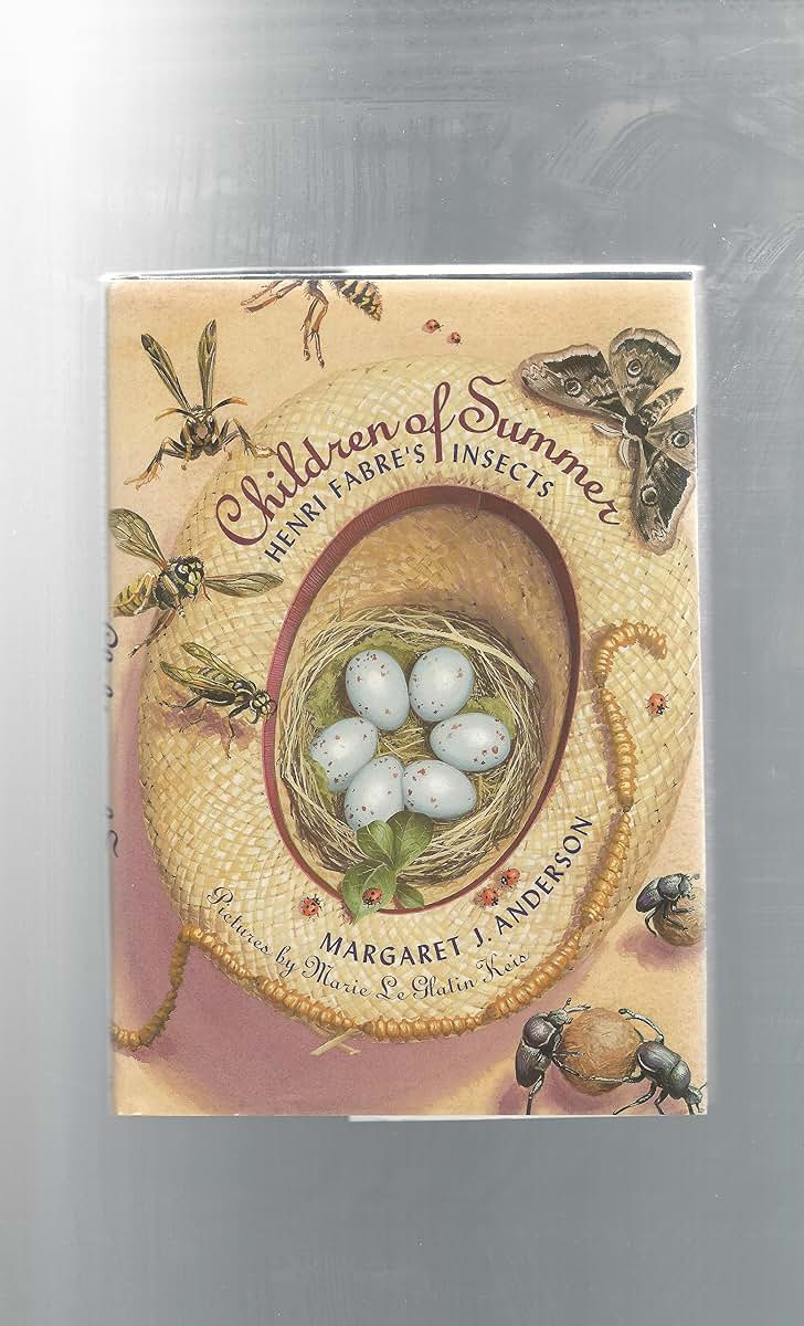 Children of Summer: Henri Fabre's Insects
