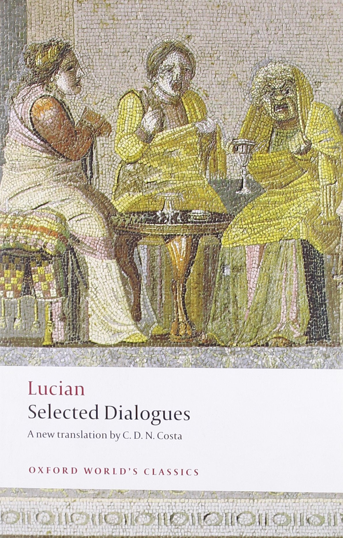 Lucian: Selected Dialogues (Oxford World's Classics)