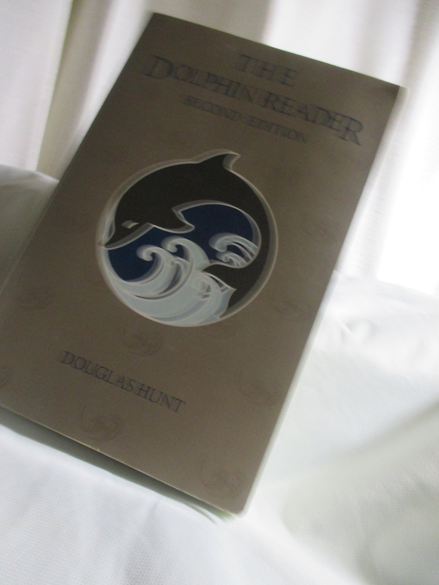 The Dolphin Reader by Hunt, Douglas