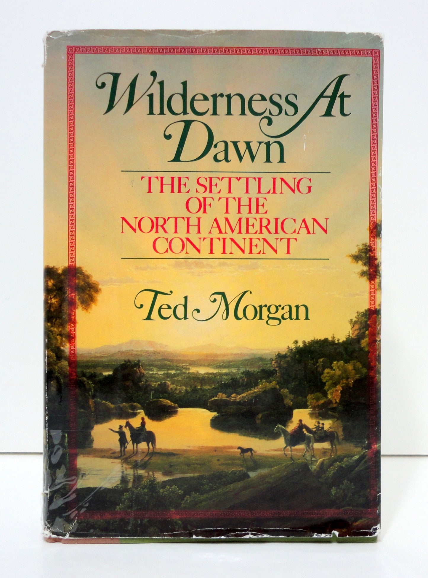 Wilderness At Dawn: The Settling of the North American Conti