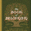 The Book of Belonging: Bible Stories for Kind and Contemplative Kids