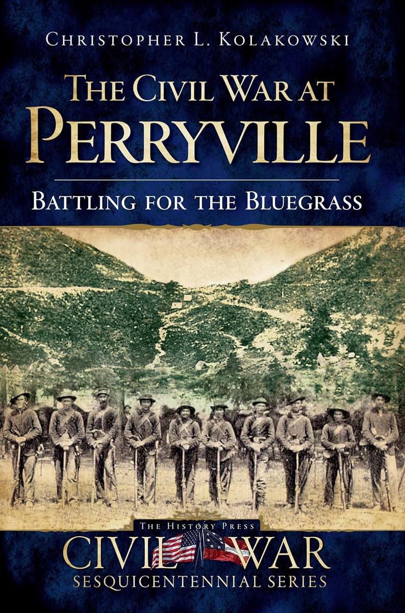 The Civil War at Perryville: Battling for the Bluegrass (Civil War Series)