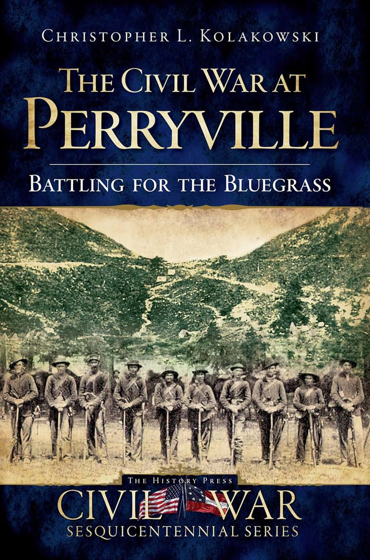 The Civil War at Perryville: Battling for the Bluegrass (Civil War Series)