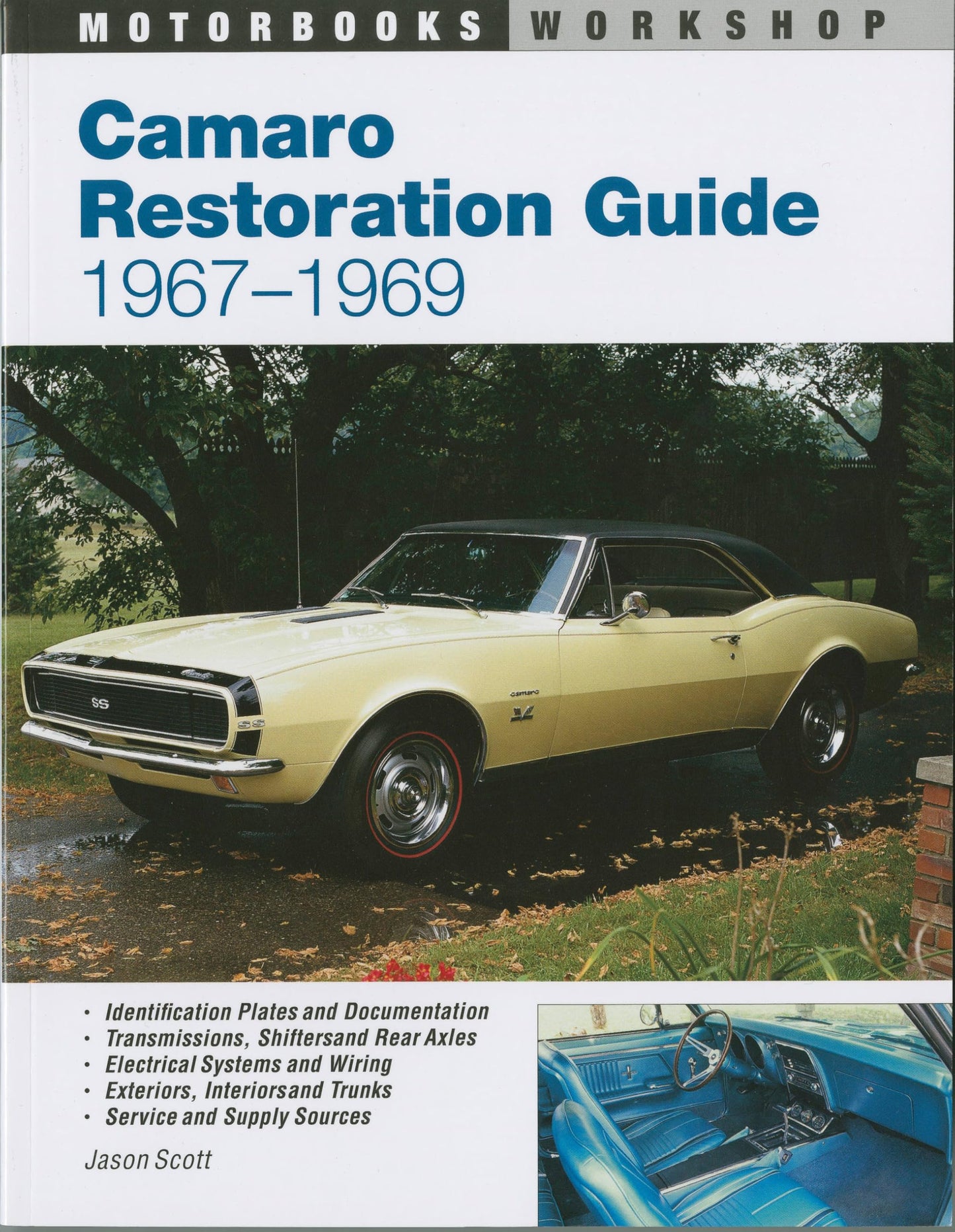 Camaro Restoration Guide, 1967-1969 (Motorbooks Workshop) by