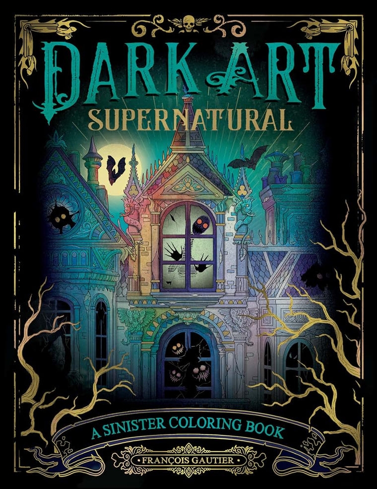 Dark Art Supernatural: A Sinister Coloring Book (DARK ART COLORING)