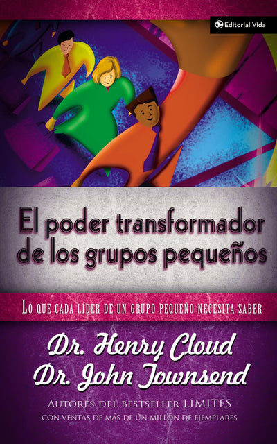 El Poder Transformador de los Grupos Pequeos (Transforming Power of Small Groups) (Spanish Edition)