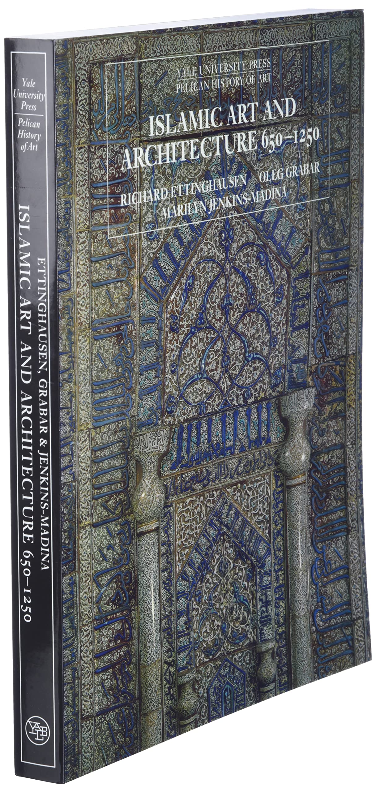 Islamic Art and Architecture 650-1250 by Richard Ettinghause