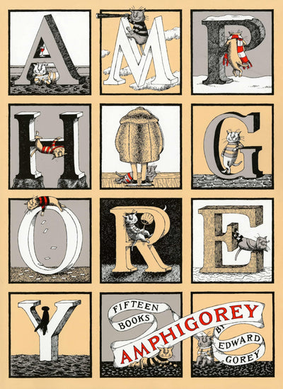 Amphigorey: Fifteen Books by Edward Gorey