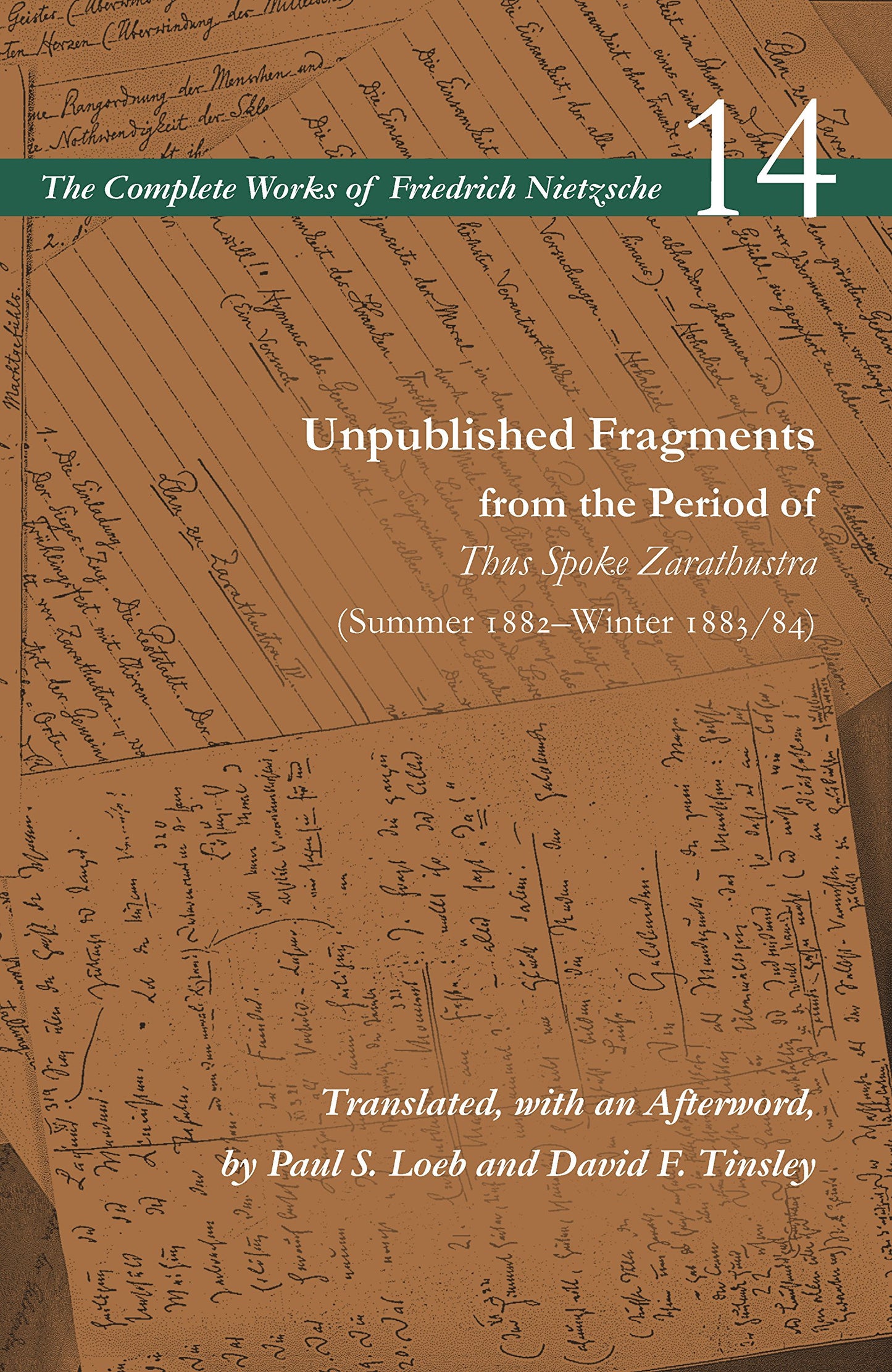 Unpublished Fragments from the Period of Thus Spoke Zarathus