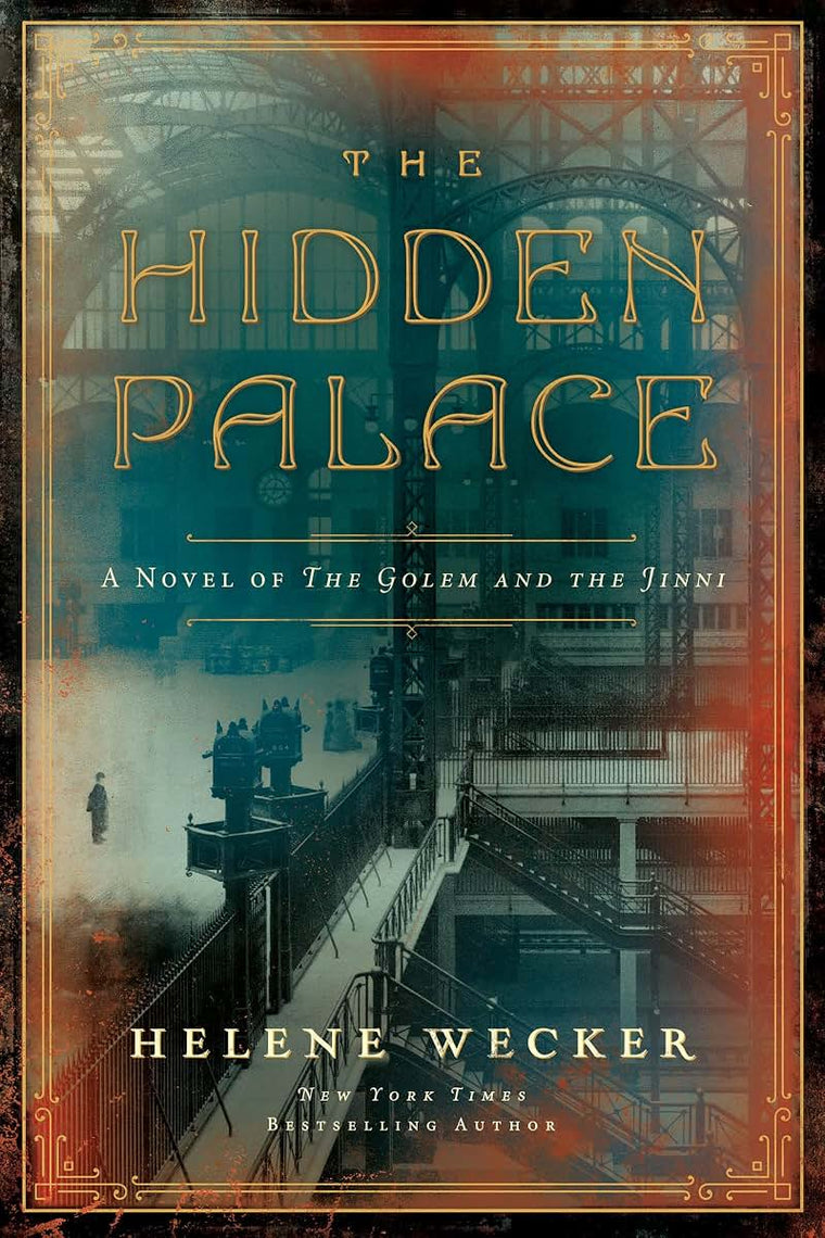 The Hidden Palace: A Novel of the Golem and the Jinni (Harper Perennial Olive Editions)