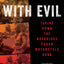 Riding with Evil: Taking Down the Notorious Pagan Motorcycle