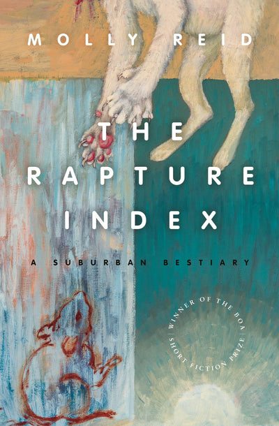 The Rapture Index: A Suburban Bestiary (American Reader Series, 32)