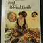 Helen Corey's Food from Biblical Lands: A Culinary Trip to the Land of Bible History (Revised Edition)