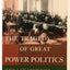 The Tragedy of Great Power Politics