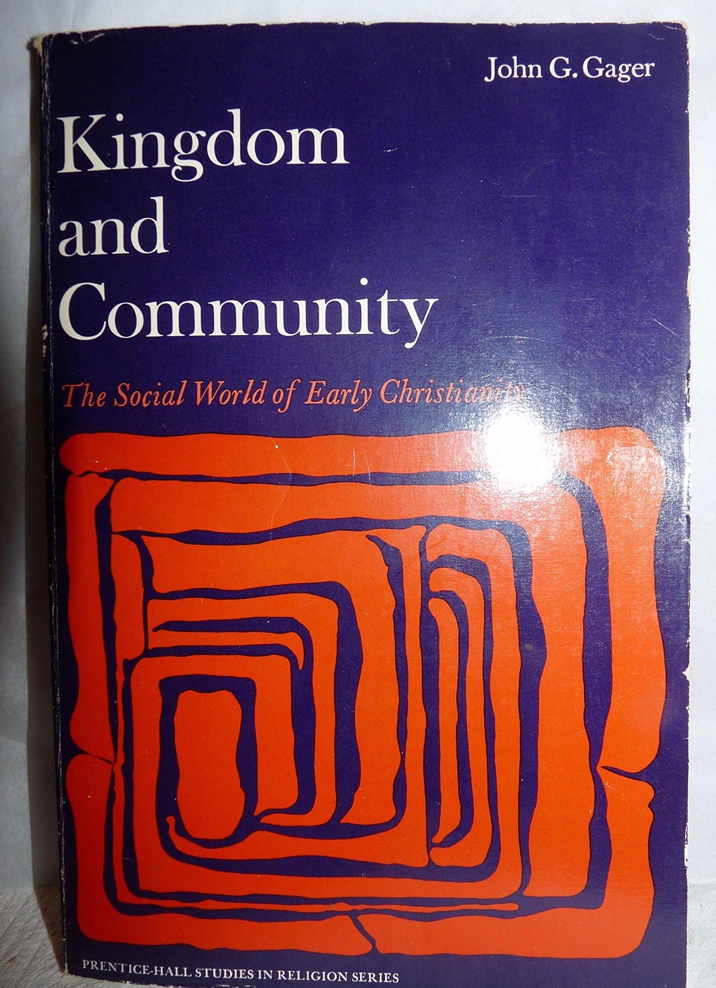 Kingdom and Community: The Social World of Early Christianit