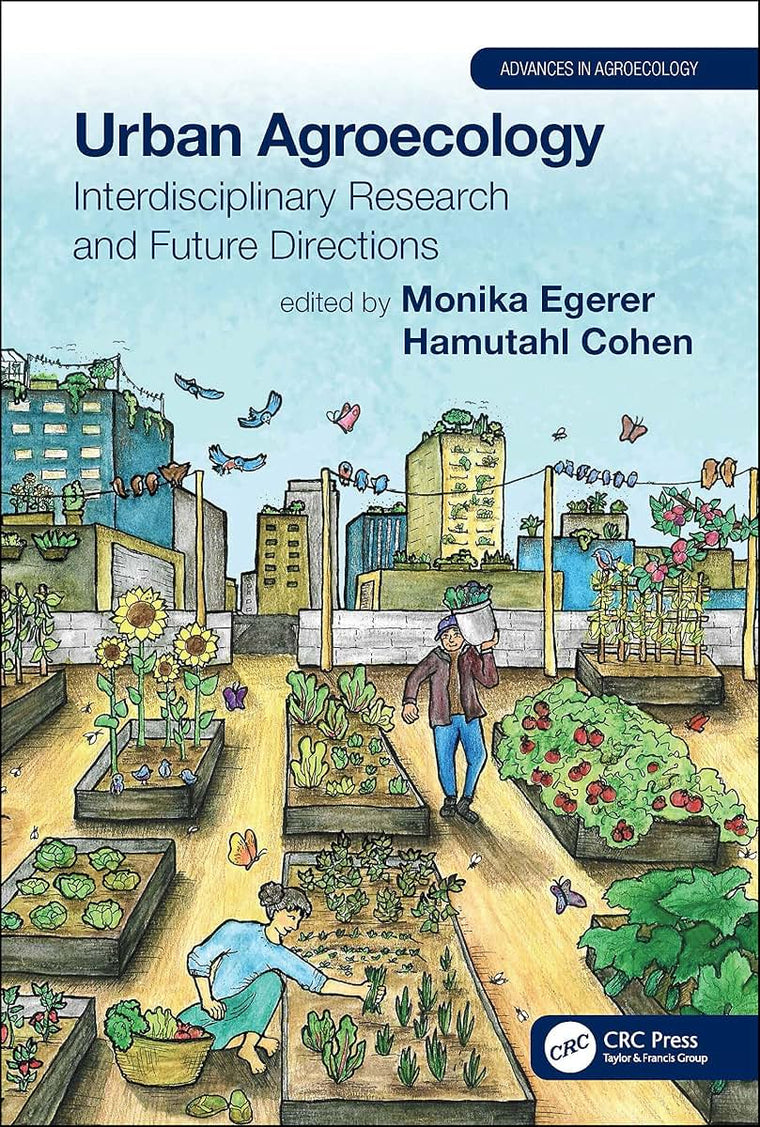 Urban Agroecology (Advances in Agroecology)