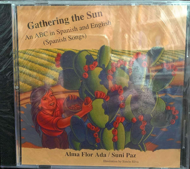 Gathering the Sun: An Alphabet In Spanish And English
