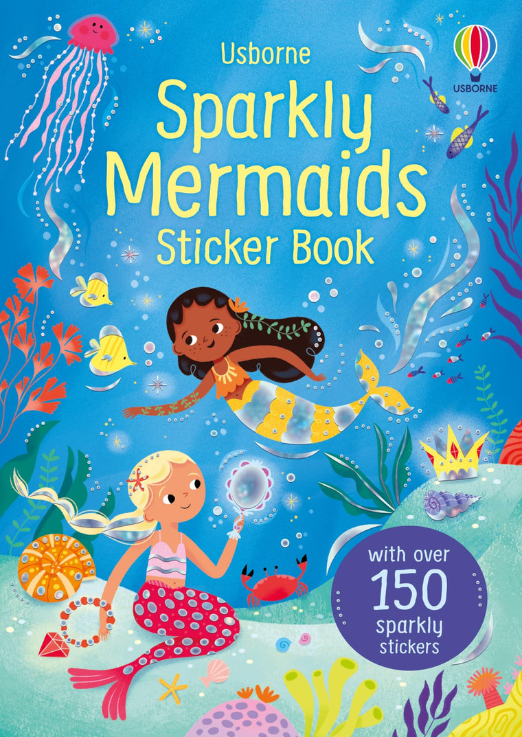 Sparkly Mermaids Sticker Book: A Magical Activity Book About Underwater Adventures for Children (Ages 3-5) (Sparkly Sticker Books)