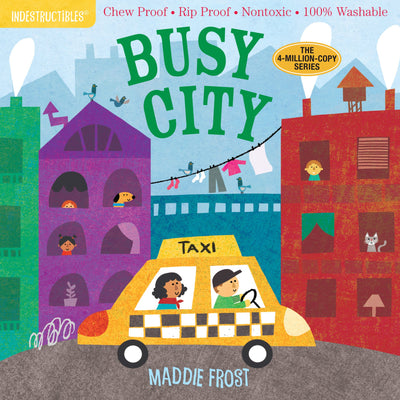 Indestructibles (The Original): Busy City: Chew Proof ? Rip Proof ? Nontoxic ? 100% Washable (Book for Babies, Newborn Books, Safe to Chew)