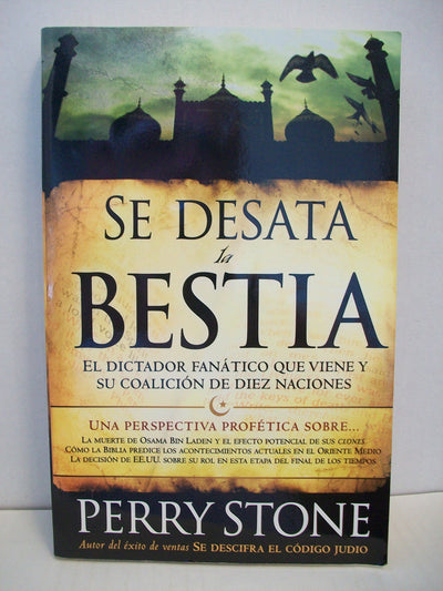 Se Desata la Bestia: El dictador fanático que viene y su coalición de diez naciones (Spanish Edition)